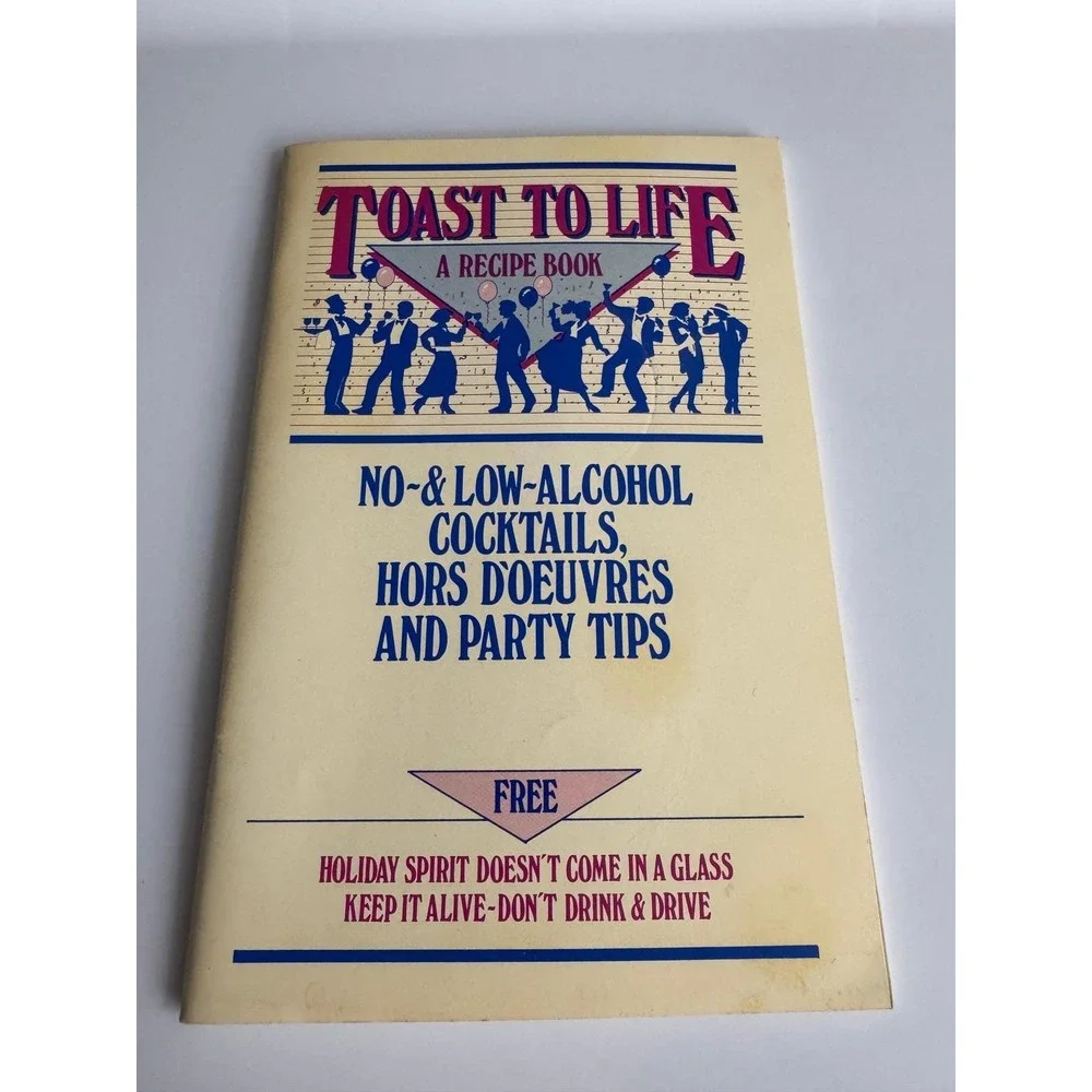 Toast to Life Recipe Booklet 1988 Cocktails Hors d'Oeuvres NYS Mario Cuomo‎ Vtg